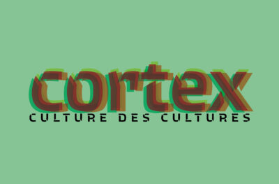 Cortex Culture des Cultures
